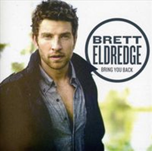 Bring You Back - Eldredge, Brett Cd Album