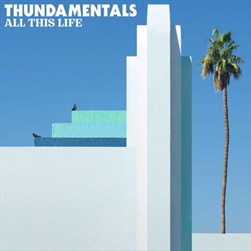 All This Life - Thundermentals Cd Album