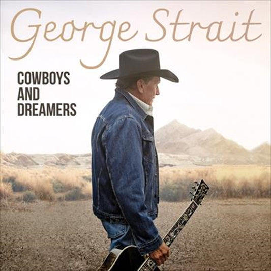 Cowboys And Dreamers - George Strait Cd Album